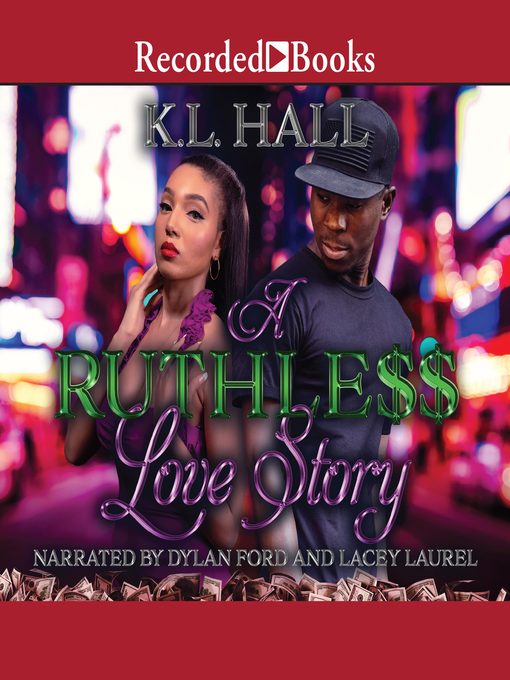 Title details for A Ruthle$$ Love Story by K.L. Hall - Available